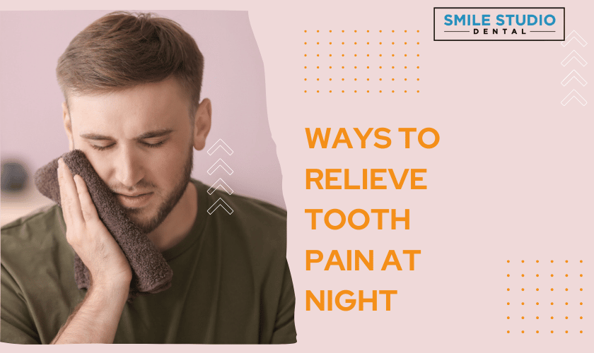 5 Ways To Relieve Tooth Pain At Night